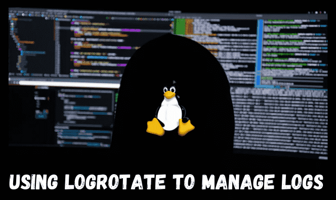 Using Logrotate to manage logs