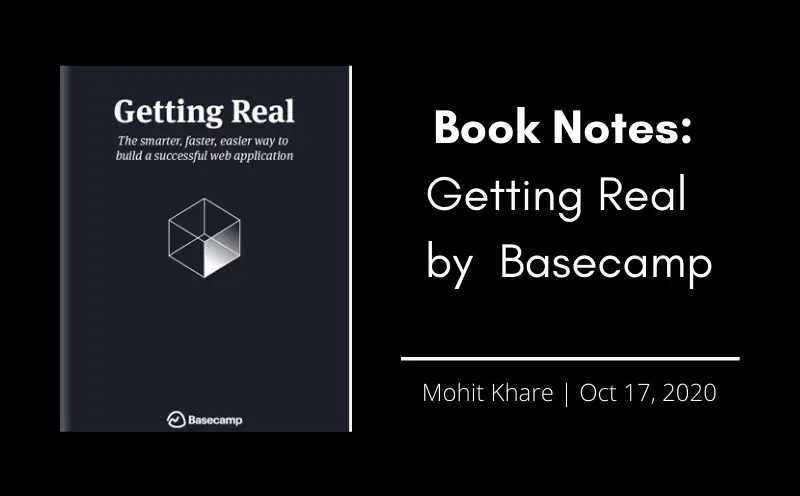 Book Notes : Getting Real