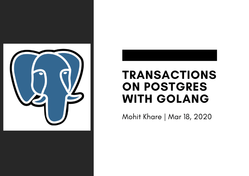 Transactions on Postgres with Golang