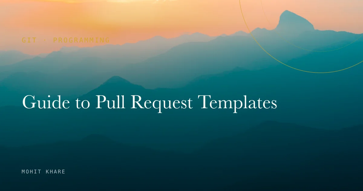 Guide to Pull Request Templates